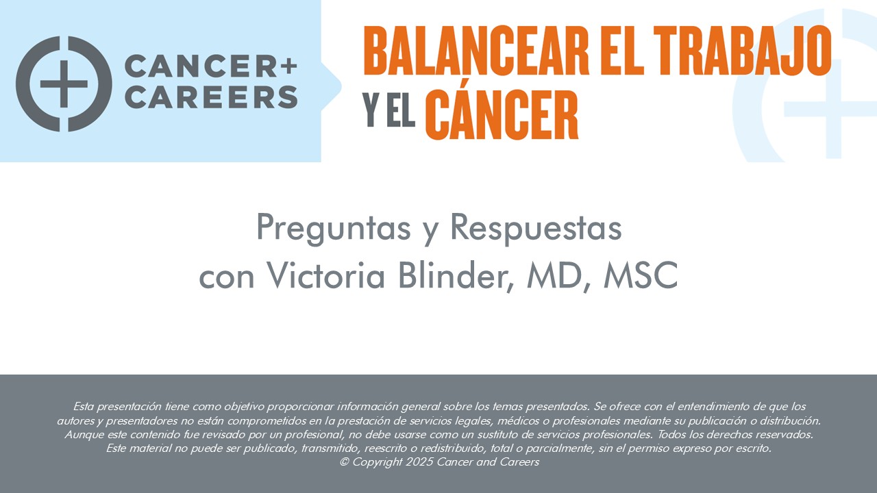 Preguntas y Respuestas con Victoria Blinder, MD, MSC 2025