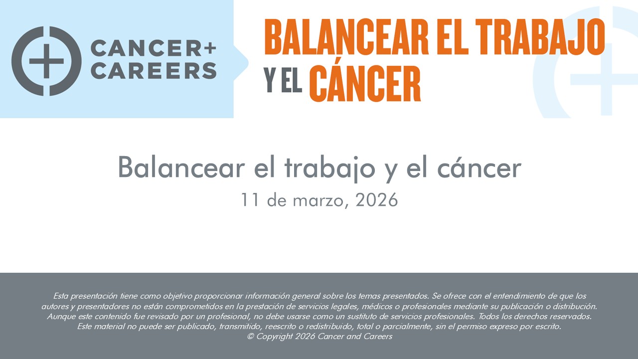Balancear el trabajo y el cáncer 2026