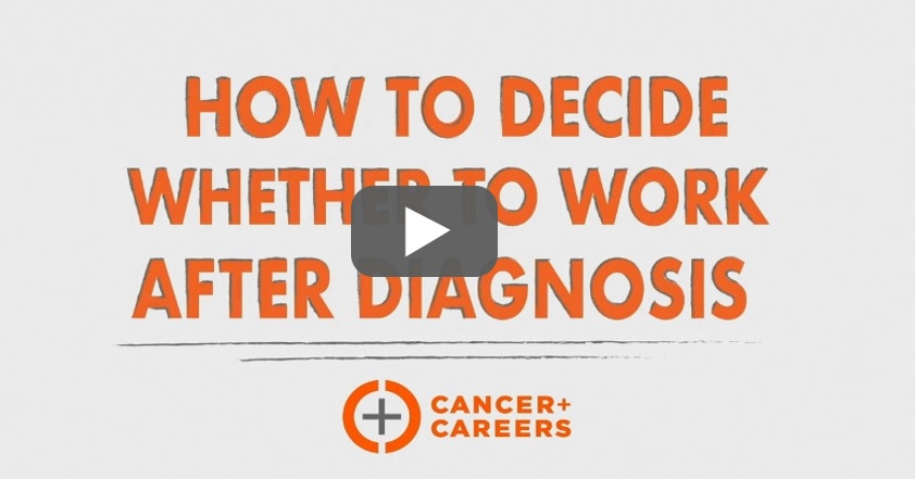 How
                   to Decide Whether to Work After a Diagnosis